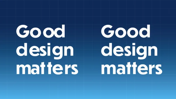 Good design matters